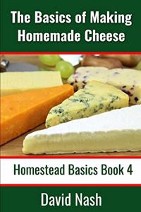 Basics of Making Homemade Cheese