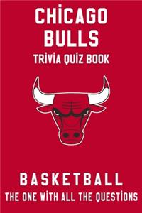 Chicago Bulls Trivia Quiz Book - Basketball - The One With All The Questions