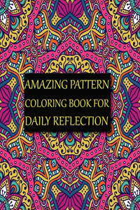 Amazing Pattern Coloring Book for Daily Reflection