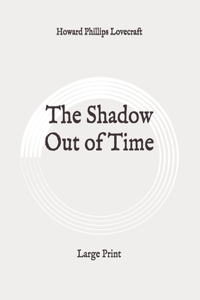 The Shadow Out of Time