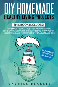 Diy Homemade Healthy Living Projects