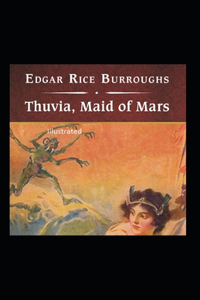 Thuvia, Maid of Mars Illustrated