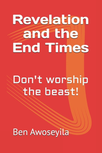 Revelation and the End Times