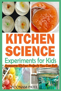 Kitchen Science Experiments for Kids