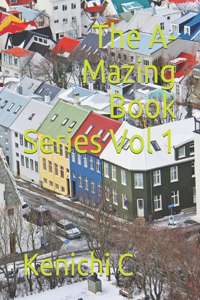 The A-Mazing Book Series Vol 1