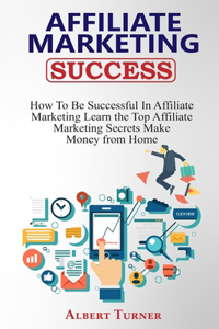 Affiliate Marketing Success