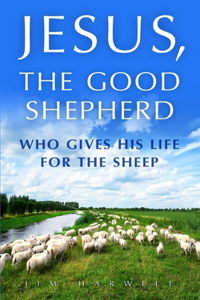 Jesus, the Good Shepherd