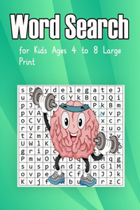 Word Search for Kids Ages 4 to 8 Large Print