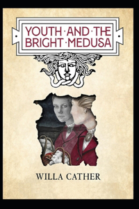 Youth and the Bright Medusa