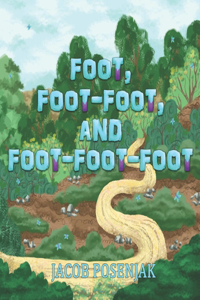 Foot, Foot-Foot, and Foot-Foot-Foot