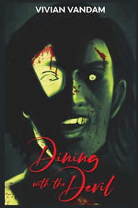 Dining with the Devil