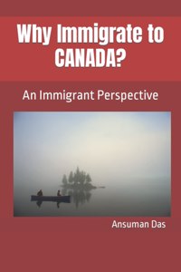 Why Immigrate to CANADA?
