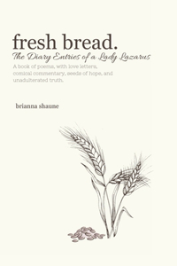 Fresh Bread.