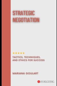 Strategic Negotiation