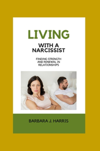 Living with a Narcissist