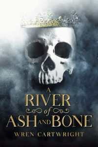 River of Ash and Bone