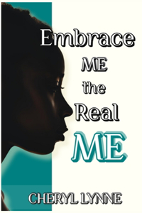 Embrace ME, the Real ME