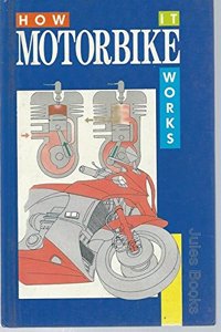 The Motorbike (How it works)