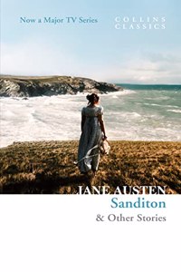Sanditon: & Other Stories (Collins Classics)