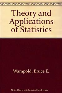 Theory and Applications of Statistics