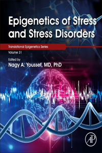 Epigenetics of Stress and Stress Disorders