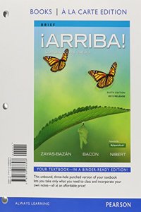 ï¿½arriba!: Comunicaciï¿½n Y Cultura, Brief Edition, 2015 Release, Books a la Carte Editon