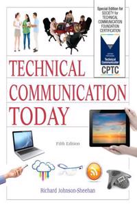 Technical Communication Today: Special Edition for Society for Technical Communication Foundation Certification, Books a la Carte Edition