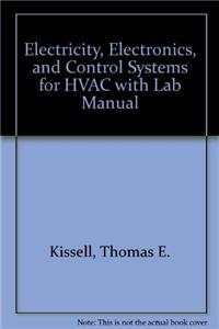 Electricity, Electronics, and Control Systems for HVAC with Lab Manual