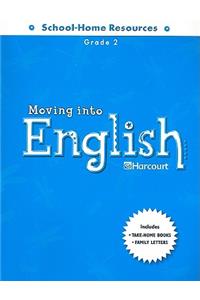 Moving Into English, Grade 2: School-Home Resources