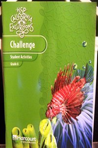 Harcourt School Publishers Storytown: Challenge Student Activities Excursions 10 Grade 6