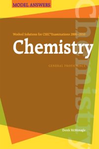 Chemistry Worked Solutions for CSEC (R) Examinations 2006-2010