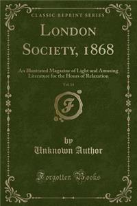 London Society, 1868, Vol. 14