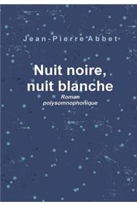 Nuit noire, nuit blanche
