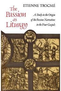 Passion as Liturgy