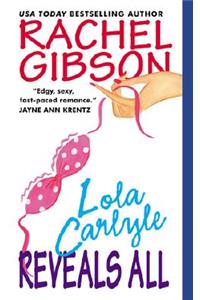 Lola Carlyle Reveals All