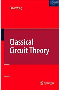 Classical Circuit Theory