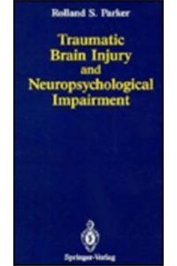 Traumatic Brain Injury and Neuropsychological Impairment