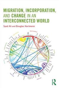 Migration, Incorporation, and Change in an Interconnected World