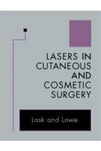 Lasers in Cutaneous and Cosmetic Surgery