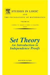 Set Theory An Introduction To Independence Proofs