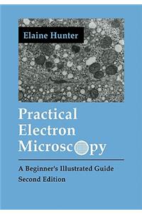 Practical Electron Microscopy