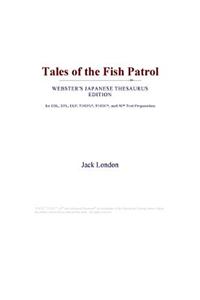 Tales of the Fish Patrol (Webster's Japanese Thesaurus Edition)