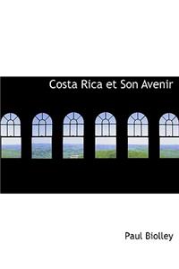 Costa Rica Et Son Avenir