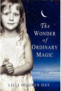 The Wonder of Ordinary Magic