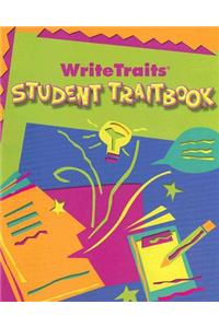 Great Source Write Traits: Student Edition Traitbook Grade 6 2002
