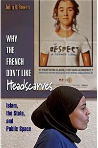 Why the French Don't Like Headscarves