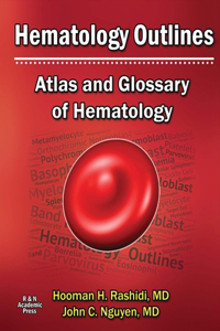 Hematology Outlines: Atlas and Glossary of Hematology