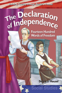 The Declaration of Independence: Fourteen Hundred Words of Freedom