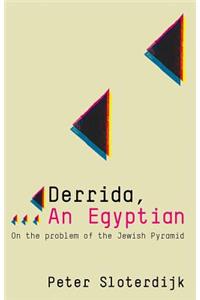 Derrida, an Egyptian