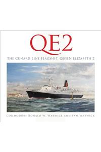 Qe2: The Cunard Line Flagship